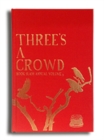 Image for Three&#39;s A Crowd
