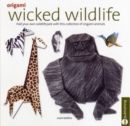 Image for ORIGAMI WICKED WILDLIFE