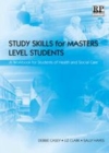Image for Study skills for Master&#39;s level students: a health and social care workbook