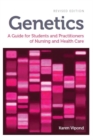 Image for Genetics  : a guide for students and practitioners of nursing and health care
