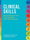 Image for Clinical skills  : an introduction for nursing and healthcare