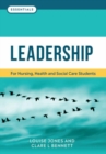 Image for Leadership  : for nursing, health and social care students