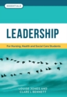 Image for Leadership: for nursing, health and social care students