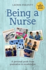 Image for Being a nurse  : a personal guide from graduation to revalidation