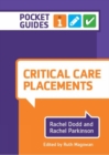 Image for Critical Care Placements: A Pocket Guide