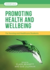 Image for Promoting health and wellbeing  : for nursing and healthcare students