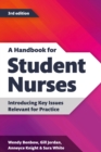 Image for A handbook for student nurses: introducing key issues relevant for practice.