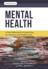 Image for Mental health  : a non-specialist introduction for nursing and health care