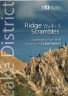 Image for Lake District Ridge Walks &amp; Scrambles : Challenging high-level routes in the Lake District