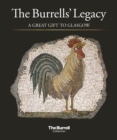 Image for The Burrells&#39; legacy  : a great gift to Glasgow