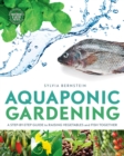 Image for Aquaponic gardening: a step-by-step guide to raising vegetables and fish together