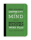 Image for University of the mind: Devilishly difficult word play