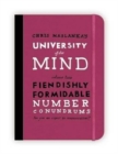 Image for University of the mind: Fiendishly formidable number conundrums