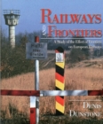Image for Railways and Frontiers
