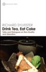Image for Drink Tea, Eat Cake
