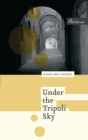 Image for Under the Tripoli Sky