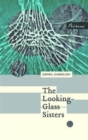 Image for The Looking-Glass Sisters