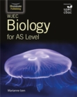 WJEC Biology for AS Level: Student Book - Izen, Marianne