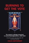 Image for Burning to Get the Vote