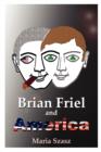 Image for Brian Friel and America
