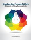 Image for Awaken the Genius within : A Guide to Lifelong Learning
