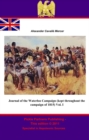 Image for Journal of the Waterloo Campaign (kept throughout the campaign of 1815) Vol. I