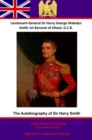 Image for Autobiography Of Lieutenant-General Sir Harry Smith, Baronet of Aliwal on the Sutlej, G.C.B.