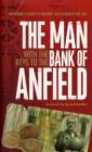 Image for The Man with the Keys to the Bank of Anfield