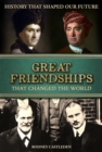 Image for Great Friendships: That Changed the World