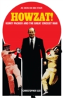 Image for Howzat!: Kerry Packer and the great cricket war