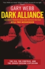 Image for Dark alliance: the CIA, the contras, and the crack cocaine explosion
