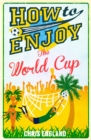 Image for How to enjoy the World Cup