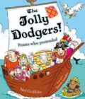 Image for The jolly dodgers!  : pirates who pretended