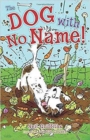Image for The Dog with No Name!