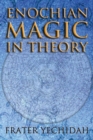 Image for Enochian Magic in Theory