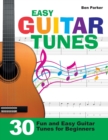 Image for Easy Guitar Tunes : 30 Fun and Easy Guitar Tunes for Beginners