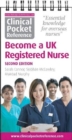 Image for Become a UK registered nurse  : an essential resource for internationally educated nurses