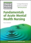 Image for Clinical Pocket Reference Fundamentals of Acute Mental Health Nursing