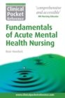 Image for Clinical Pocket Reference Fundamentals of Acute Mental Health Nursing