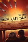 Image for Under God&#39;s Table