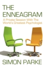 Image for The Enneagram : A Private Session with the Worlds Greatest Psychologist