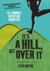 Image for It&#39;s a Hill, Get Over It