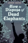 Image for How to dispose of dead elephants