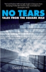 Image for No tears: tales from the square mile
