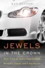 Image for Jewels in the crown  : how Tata of India transformed Britain&#39;s Jaguar and Land Rover