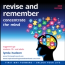 Image for Revise and Remember: Concentrate the Mind