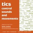 Image for Tics  : control sounds and movements