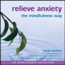 Image for Relieve anxiety the mindfulness way