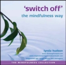 Image for &#39;Switch off&#39; the mindfulness way