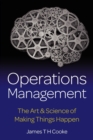 Image for Operations management  : the art &amp; science of making things happen
